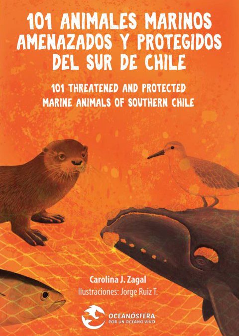 101 Animales marinos amenazados y protegidos del sur de Chile