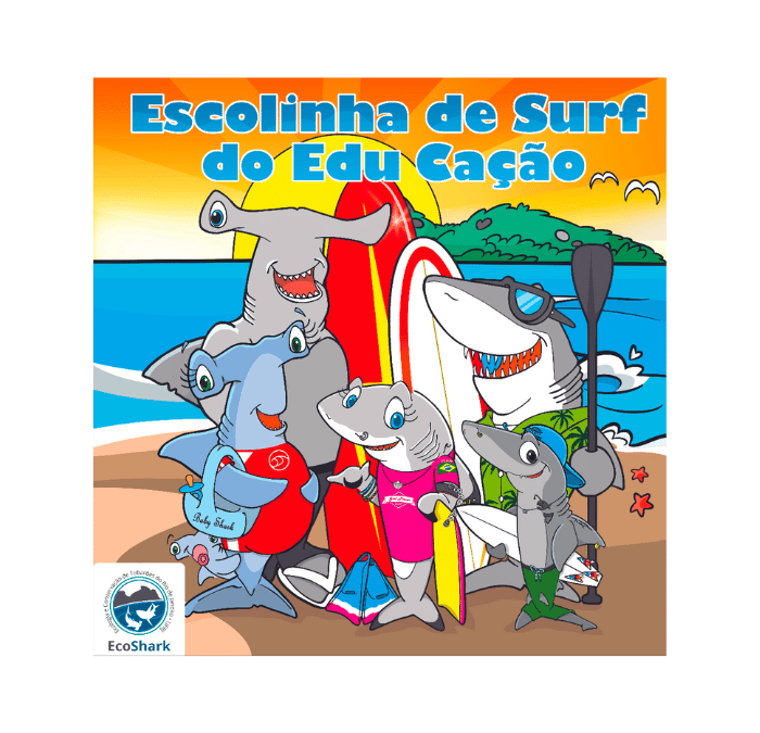 Livreto Ecoshark: Escolinha de surf do Edu Cação